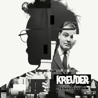 Schwarzweiß-Collage in der Silhouette eines Kopfes mit Brille im Profil, darin ein Mann im Anzug; Schriftzug „KREUDER – Andererseits“